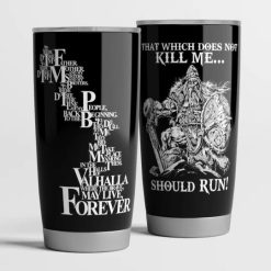 That Which Does Not Kill Me…Should Run Stainless Steel Cup