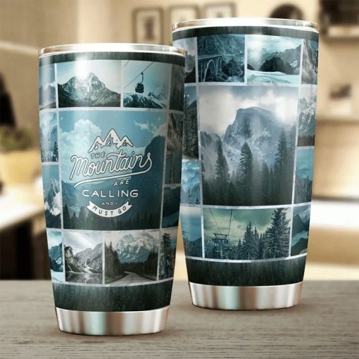 The Mountains Are Calling Stainless Steel Cup