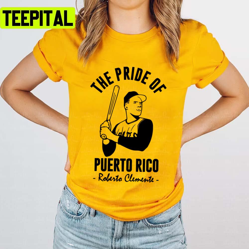 The Pride Of Puerto Rico Baseball Pittsburgh Unisex T-Shirt