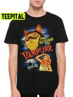 The Return Of The Vampurr Funny Halloween Trending Unisex Shirt