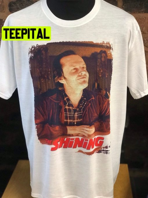 The Shining Jack Torrance Jack Nicholson Halloween Trending Unsiex T-Shirt