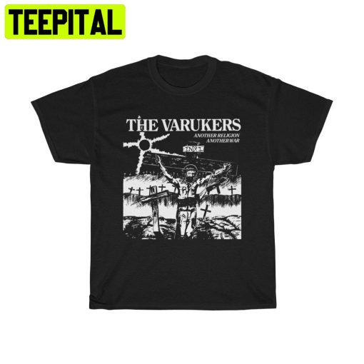 The Varukers Another Religion Another War Trending Unisex Shirt