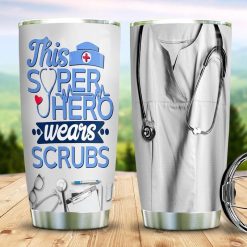 This Super Hero Wears Scrubs Funny Stainless Steel Cup