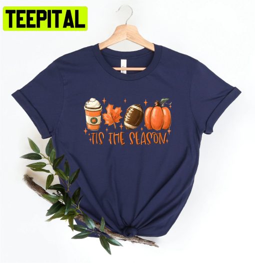 Tis The Season Fall Pumpkin Trending Unisex Shirt