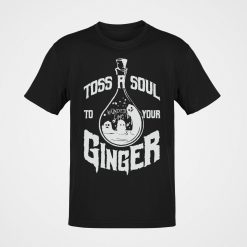 Toss A Soul To Your Ginger Halloween Shirt