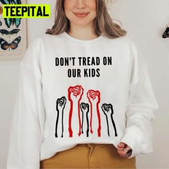 Trending 2022 Brittany Aldean Art Don’t Threat On Our Kids Unisex Sweatshirt