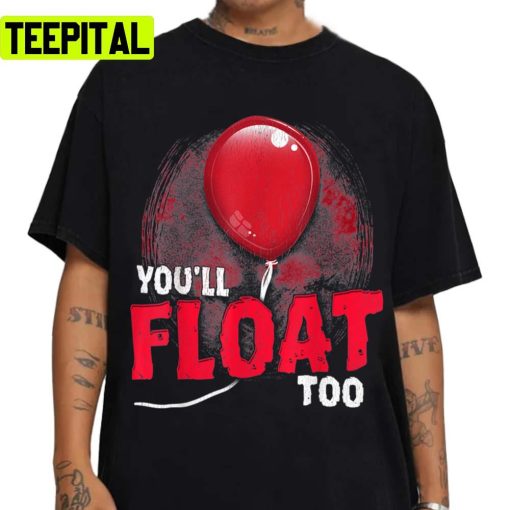 Trending Saying In Halloween It Clown You’ll Float Too Halloween Horror Unisex Sweatshirt