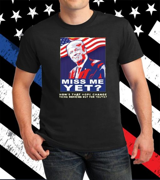 Trump 2024 Miss Me Yet Unisex T-Shirt