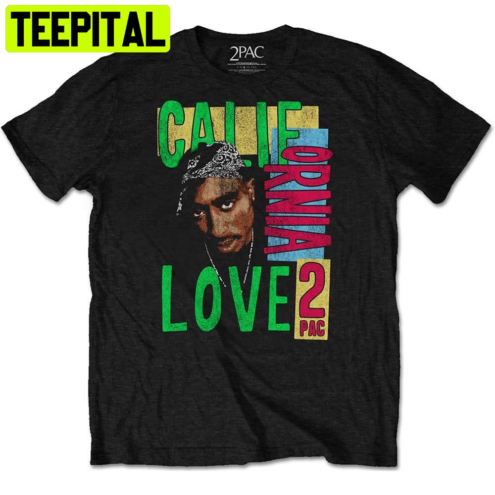 Tupac Shakur 2pac California Love Dr Dre Rap Trending Unisex Shirt