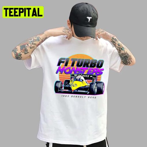 Turbo Monsters Re40 1983 80s Style Formula 1 Car Racing F1 Unisex T-Shirt