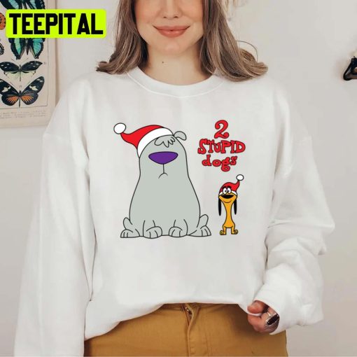 Two Stupid Dogs In Christmas Mood Unisex Sweatshirt