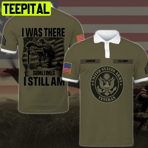 US ARMY I Was There Sometimes I Still Am Gifts For Father’s Day Custom Military Ranks Custom Hoodie Tshirt Baseball Jacket