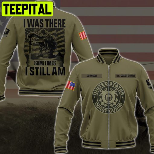 US Coast Guard I Was There Sometimes I Still Am Gifts For Father’s Day Custom Military Ranks Custom Hoodie Tshirt Baseball Jacket