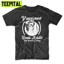 Vaccines Cause Adults Pin Up Nurse Skull Trending Unisex Shirt