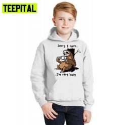 Very Busy Sloth Drinking Coffee Hoodie