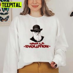 Viva La Evolution Charles Darwin Unisex Sweatshirt