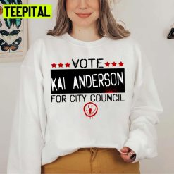 Vote Kai Anderson For City Council Kai Anderson Unisex Sweatshirt