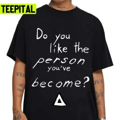 Weight Of Living Pt Ii 2 Do You Like The Person You’ve Become Bastille Unisex T-Shirt