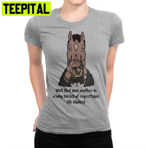 Well That Was Another In A Long Series Bojack Horseman Trending Unisex Shirt