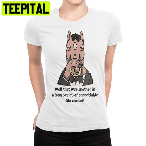 Well That Was Another In A Long Series Bojack Horseman Trending Unisex Shirt