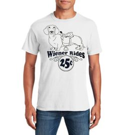 Wiener Rides Funny Novelty T-Shirt