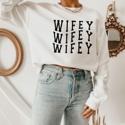 Wifey Future Mrs Bride Sweatshirt
