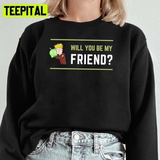 Will You Be My Friend Mooncake Design Design Final Space Unisex Sweatshirt