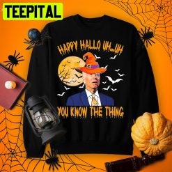 Witch Uh Uh You Know The Thing Cool Halloween Joe Biden Shirt