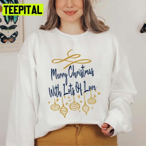 With Lots Of Love Merry Christmas Unisex Sweatshirt