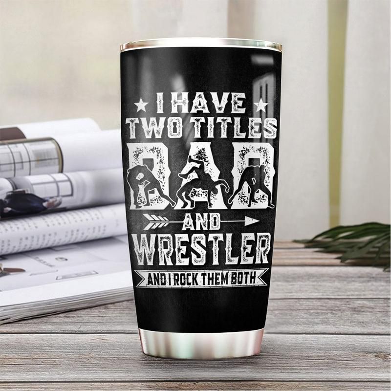 Wrestler Dad Rock Them Both Stainless Steel Cup