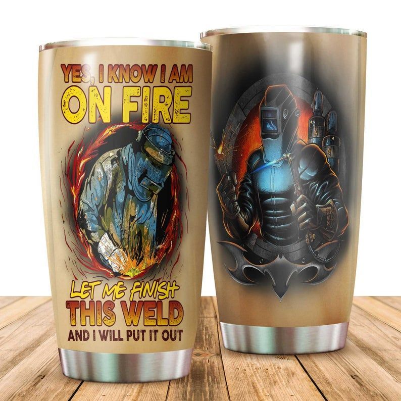 Yes I Know I Am On Fire Stainless Steel Cup