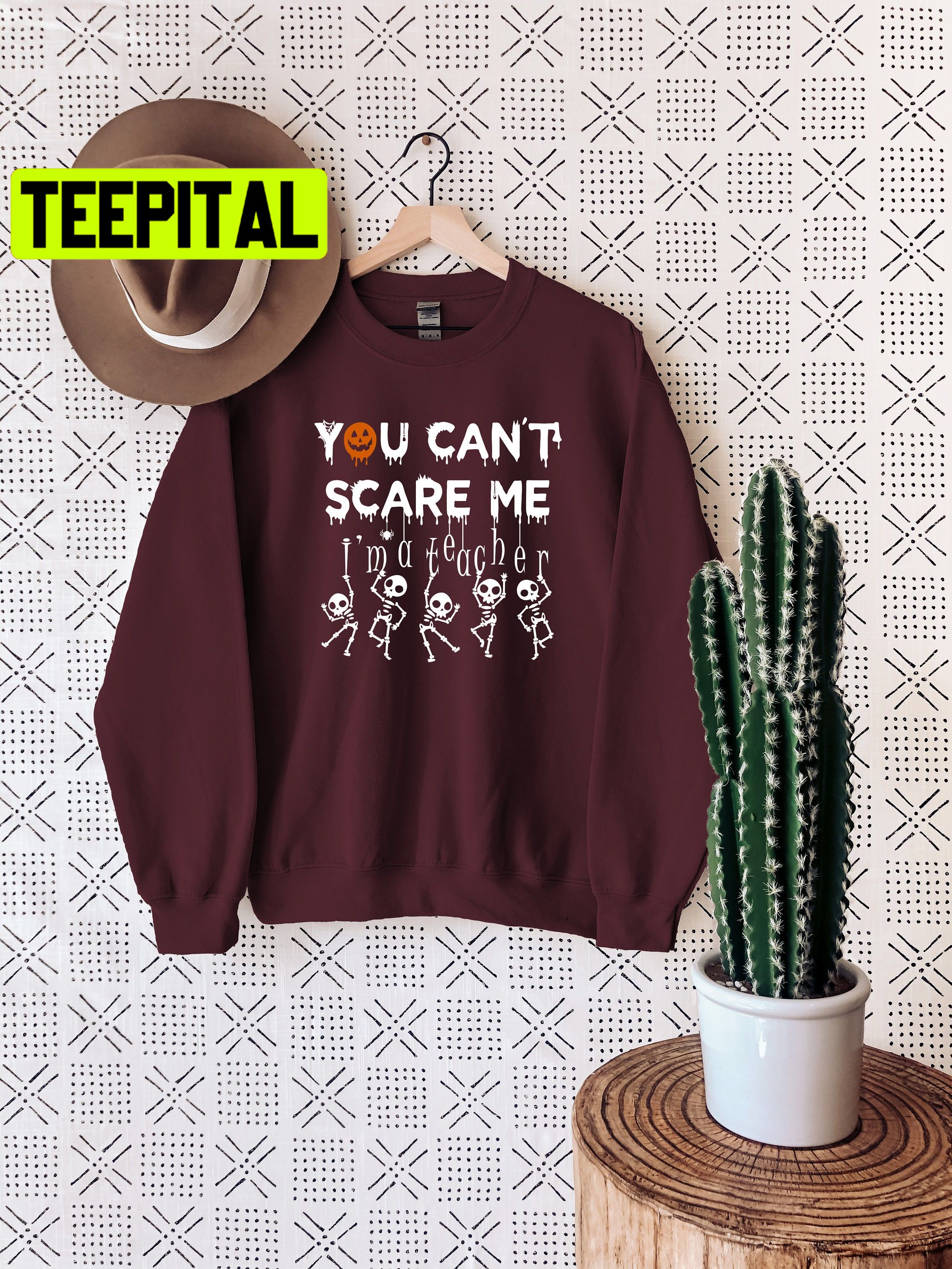 You Can’t Scare Me Skeleton HalloweenTrending Unisex Shirt