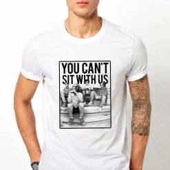 You Can’t Sit With Us Halloween Shirt