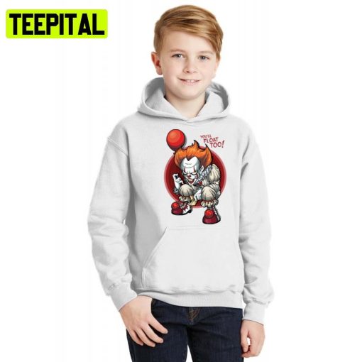 You Will Float Too Cartoon The It Clown Halloween Illustration Hoodie