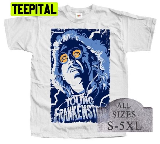 Young Frankenstein Horror Halloween Trending Unisex Shirt