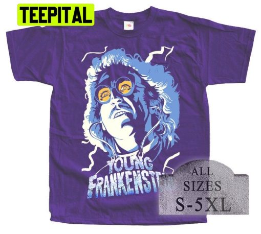 Young Frankenstein Horror Halloween Trending Unisex Shirt