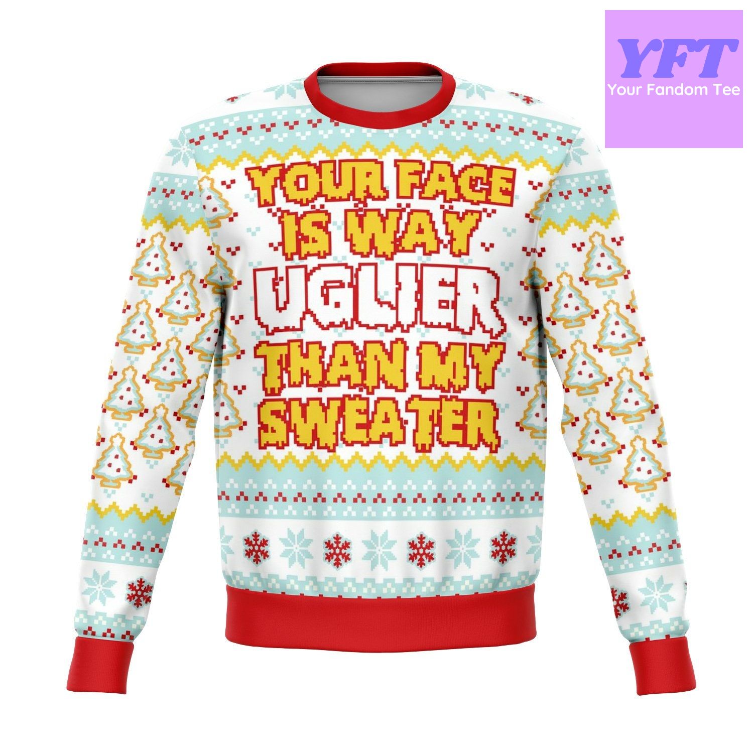 Your Face Is Uglier Funny Meme 2022 3d Ugly Christmas Sweater