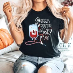 YOU’RE Not My Type Halloween Mom Shirt