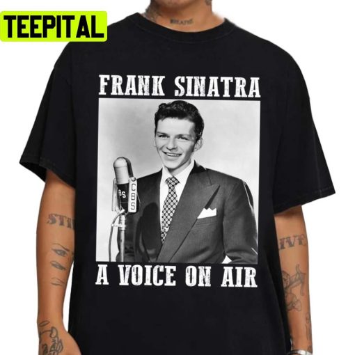 A Voice On Air Frank Sinatra Unisex Sweatshirt
