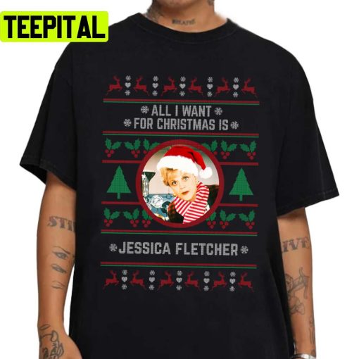 All I Want For Christmas Is Jessica Fletcher Unisex Sweatshirt