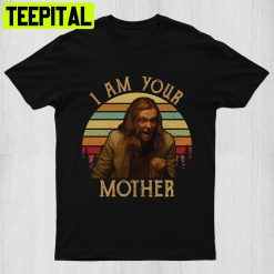 Annie Graham I Am Your Mother Trending Unisex T-Shirt