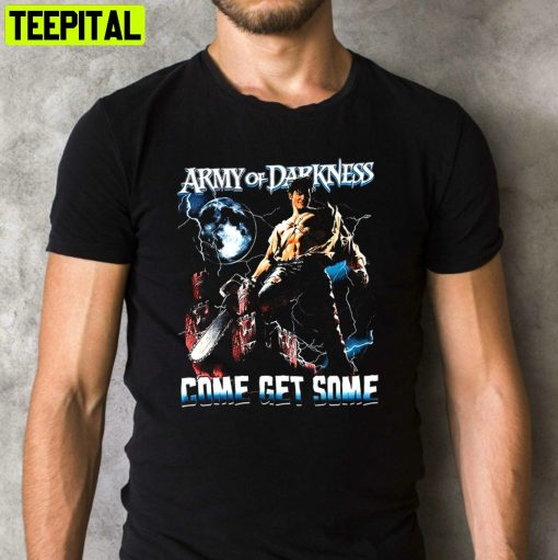 Army Of Darkness Come Get Some Scary Movie Retro Design T-Shirt