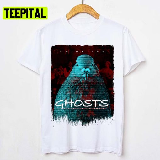 Bbc Ghost It’s A Live In Nightmare Unisex T-Shirt