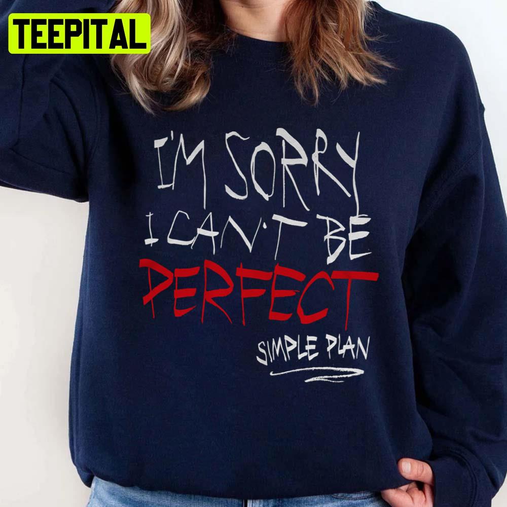 Be Perfect Simple Plan Unisex Sweatshirt