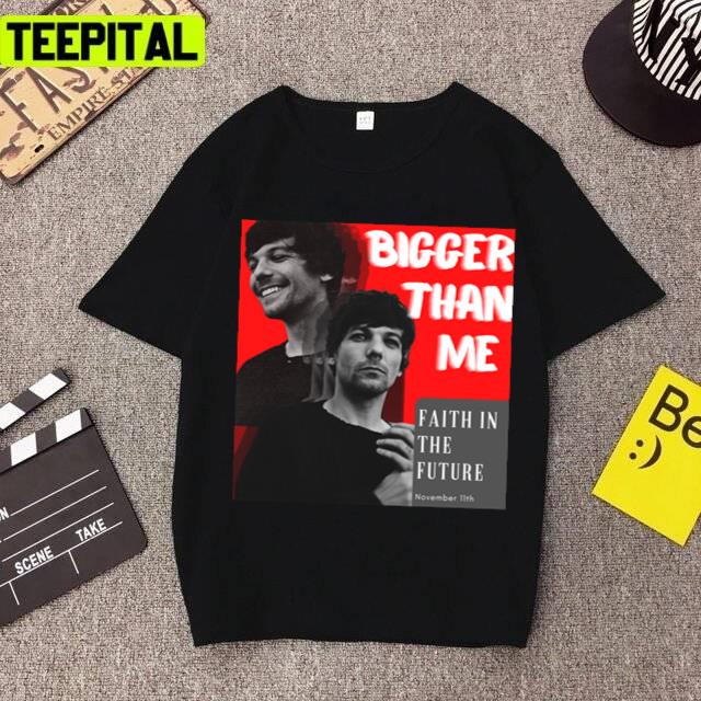 Bigger Than Me Louis Tomlinson Unisex T-Shirt – Teepital – Everyday New  Aesthetic Designs