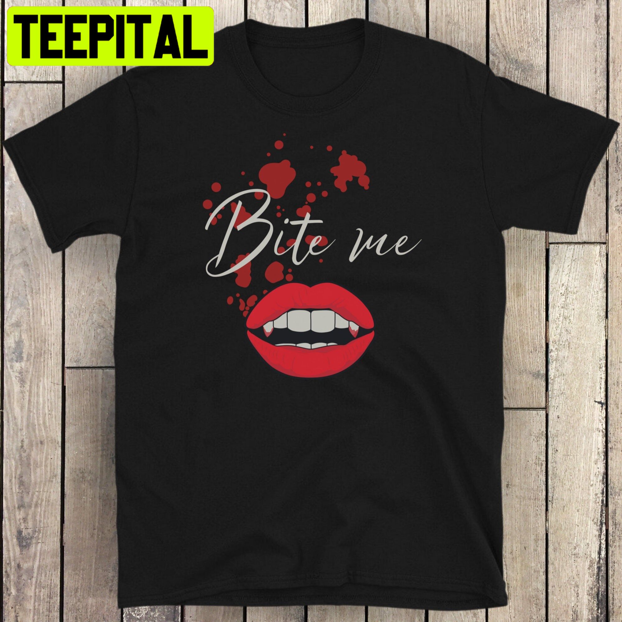 Bite Me Halloween Vampire Trending Unisex T-Shirt
