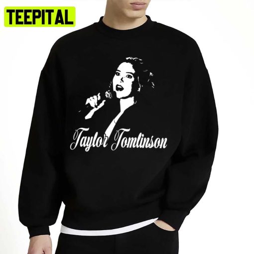 Black And White Art Taylor Tomlinson Comedian Designs Unisex Sweatshirt