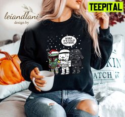 Boba It’s Cold Outside Graphic Storm Trooper Darth Vader Santa Star Wars Christmas Sweatshirt