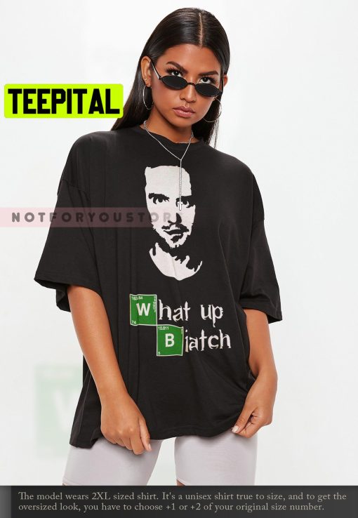 Breaking Bad Jesse Pinkman What Up Biatch Trending Unisex T-Shirt