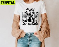 Chillin’ Like A Villain Witch Cartoon Design Disney Unisesx T-Shirt